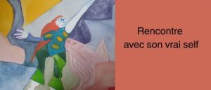 Lire la suite à propos de l’article Rencontre avec son vrai self